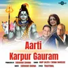 About Aarti Karpur Gauram Song